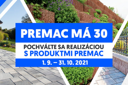 Premac má 30 pochváľte sa realizáciou 1