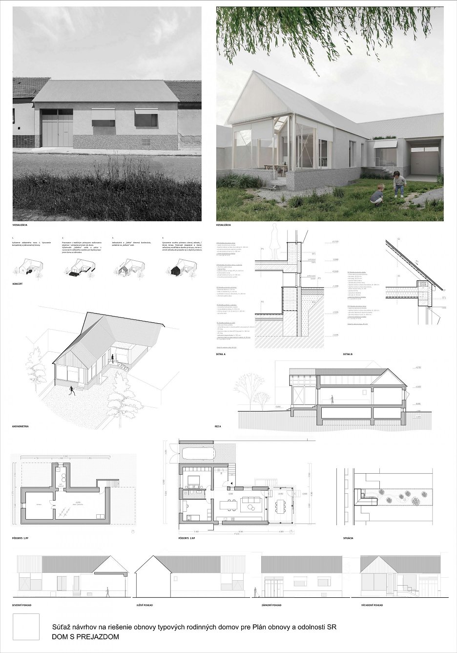 Dom s prejazdom – 2. cena ex aequo, autori: Ing. arch. Lukáš Blana, Ing. arch. Adam Benčo 