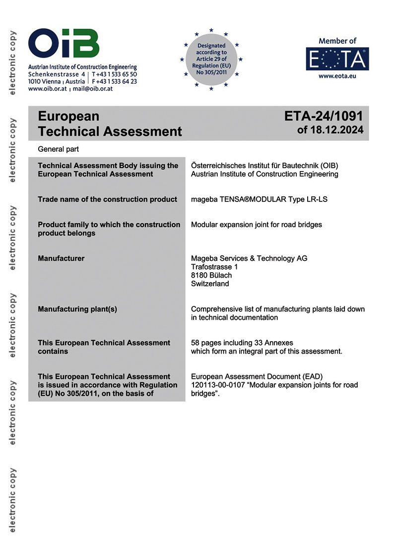 Európske technické posúdenia (ETA), ako napríklad toto pre dilatačný záver TENSA®MODULAR s protihlukovou úpravou, sú dôležitými certifikáciami, ale na národnej úrovni je potrebné zohľadniť národné normy a požiadavky. Európske technické posúdenia (ETA), ako napríklad toto pre dilatačný záver TENSA®MODULAR s protihlukovou úpravou, sú dôležitými certifikáciami, ale na národnej úrovni je potrebné zohľadniť národné normy a požiadavky.