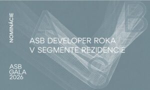 Nominácie na ASB Developera roka 2026 v segmente rezidencií: Kto mení tvár slovenských miest?