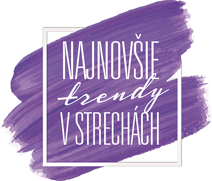 Logo serialu   Najnovsie trendy v strechach